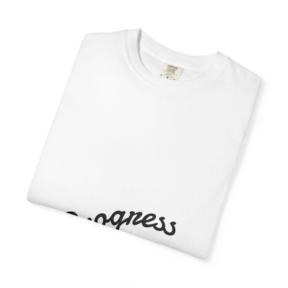 Progress Over Perfection T-Shirt — Motivational Graphic Tee
